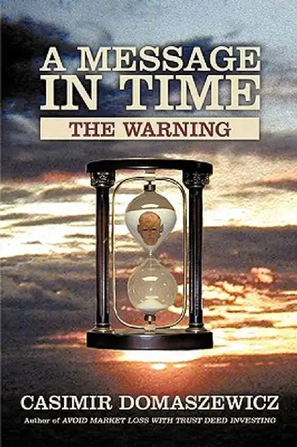 A Message in Time: The Warning by Casimir Domaszewicz
