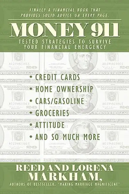 Money 911: Tested Strategies to Survive Your Financial Emergency by Reed Markham