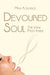 Devoured Soul: The View from Inside by Myra A. Jackson