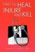 Paid to Heal, Injure and Kill by Thomas Schwab