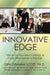 Innovative Edge: How to Use Your Inner Creativity to Create More Success in Your Life by Ph. D. Gini Graham Scott