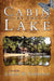 Cabin by the Lake by Judean W. Etheredge