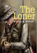 The Loner by Bradley G. Andrus