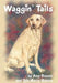 Waggin' Tails by Amy Rowen and Tyla Marie Rowen