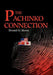 The Pachinko Connection by Donald G. Moore