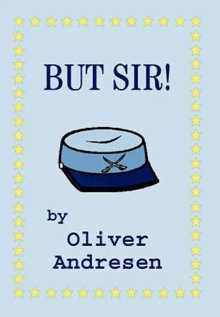 But Sir! by Oliver Andresen