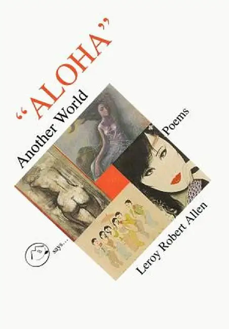 Aloha Another World by Leroy Robert Allen