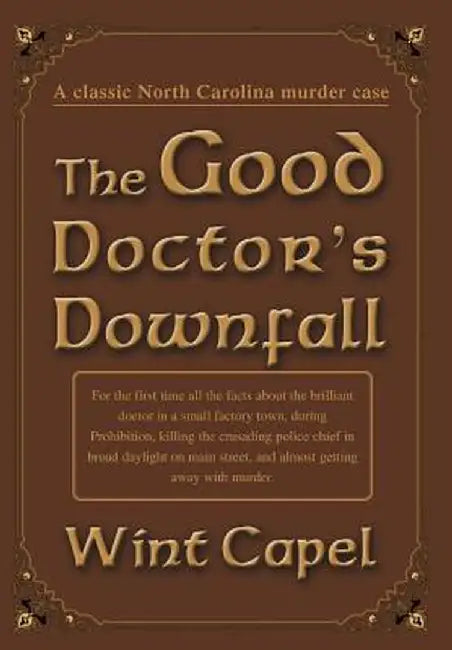 The Good Doctor's Downfall by Wint Capel