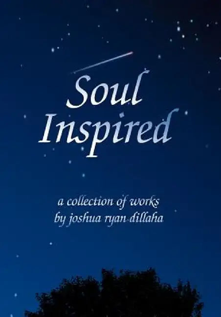 Soul Inspired by Joshua R. Dillaha