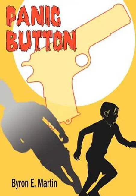 Panic Button by Byron E. Martin