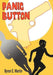 Panic Button by Byron E. Martin