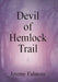 Devil of Hemlock Trail by Jeremy Fulmore