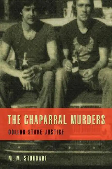 The Chaparral Murders: Dollar Store Justice by M. M. Stoddart