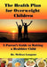 The Health Plan for Overweight Children: A Parent's Guide to Raising a Healthier Child by Melissa Langone