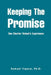Keeping the Promise: One Charter School's Experience by Samuel Yigzaw