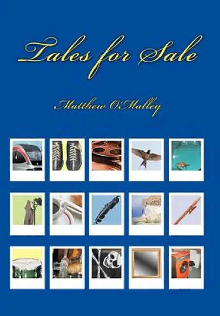 Tales for Sale by Matthew O'Malley