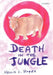 Death in the Jungle by Nellis C. Boyer