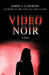 Video Noir by James J. Caterino