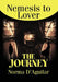 The Journey: Nemesis to Lover by Norma P. D'Aguilar