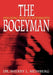 The Bogeyman: Stalking and Its Aftermath by Sherry L. Meinberg