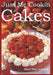 Just Me Cookin Cakes by Dawn Marie Schrandt
