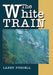 The White Train by Larry Purcell