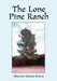 The Lone Pine Ranch by Maurice Graves Emery