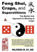 Feng Shui, Craps, and Superstitions: The Martial Arts Approach to Winning at Craps by Wilfrido M. Sy