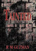 Tainted by R. M. Guzman