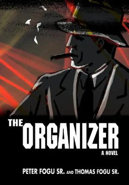 The Organizer by Thomas J. Fogu Sr