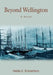 Beyond Wellington by Nellie E. Robertson