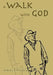 A Walk with God by Robert B. Hayden