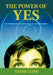 The Power of Yes: Developing and Nurturing Your Creative Potential by Starr Cline