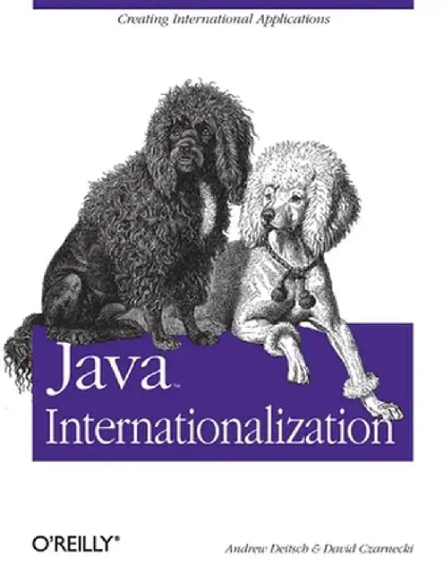 Java Internationalization by Andy Deitsch
