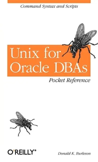 Unix for Oracle Dbas Pocket Reference by Donald K. Burleson