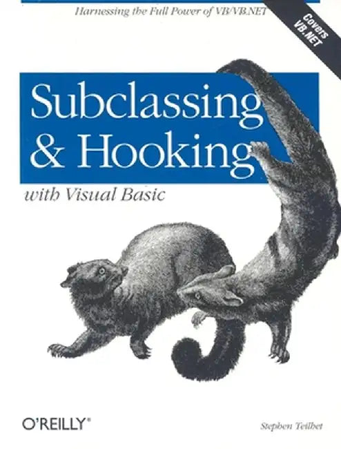 Subclassing and Hooking with Visual Basic by Stephen Teilhet