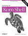 Learning the Korn Shell by Arnold Robbins