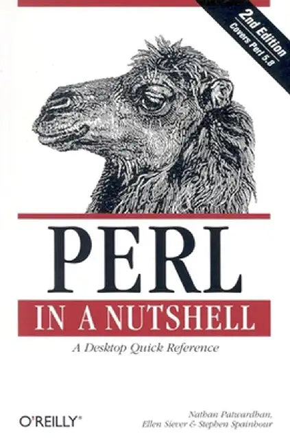 Perl in a Nutshell: A Desktop Quick Reference by Nathan Patwardhan