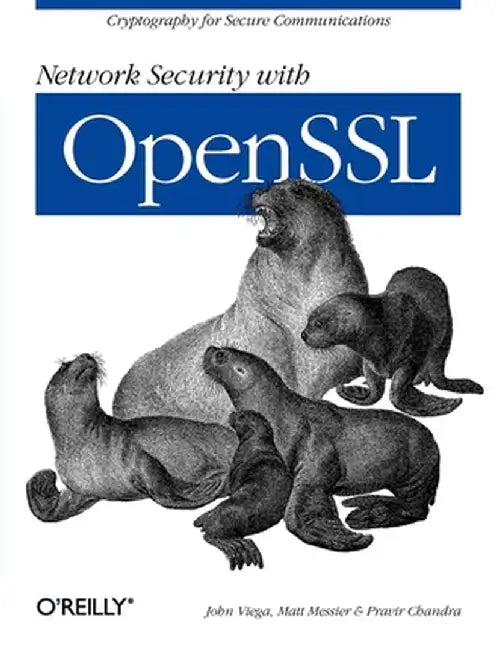 Network Security with Open SSL by John Viega