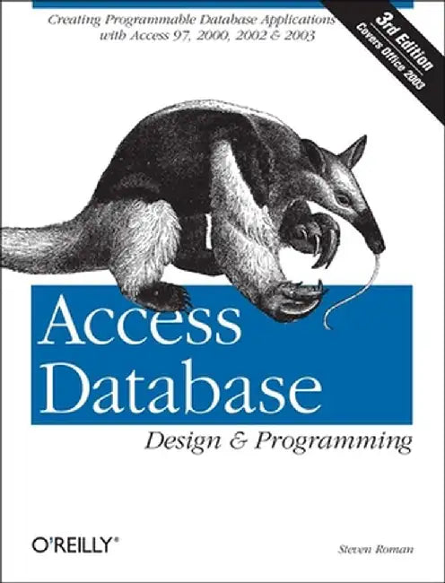 Access Database Design & Programming, 3rd Edition by Phd Steven Roman