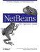 Netbeans: The Definitive Guide by Tim Boudreau