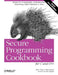 Secure Programming Cookbook for C and C++ by John Viega