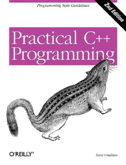 Practical C++ Programming by Steve Oualline