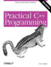 Practical C++ Programming by Steve Oualline