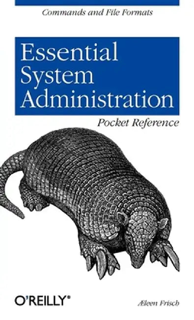 Essential System Administration Pocket Reference by Aeleen Frisch