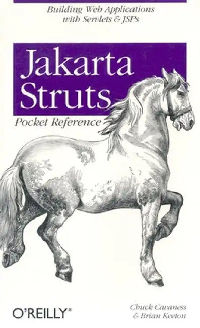 Jakarta Struts Pocket Reference by Chuck Cavaness