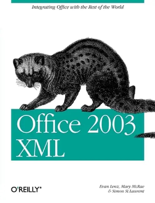Office 2003 XML by Evan Lenz