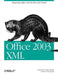 Office 2003 XML by Evan Lenz