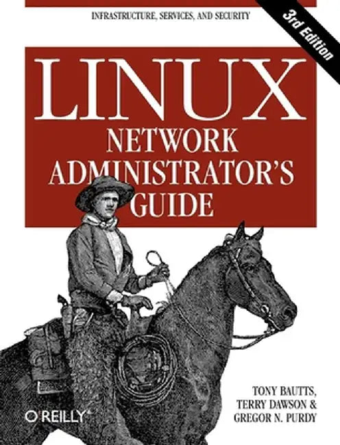 Linux Network Administrator's Guide by Tony Bautts