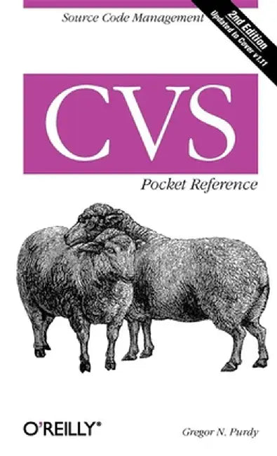 CVS Pocket Reference by Gregor N. Purdy